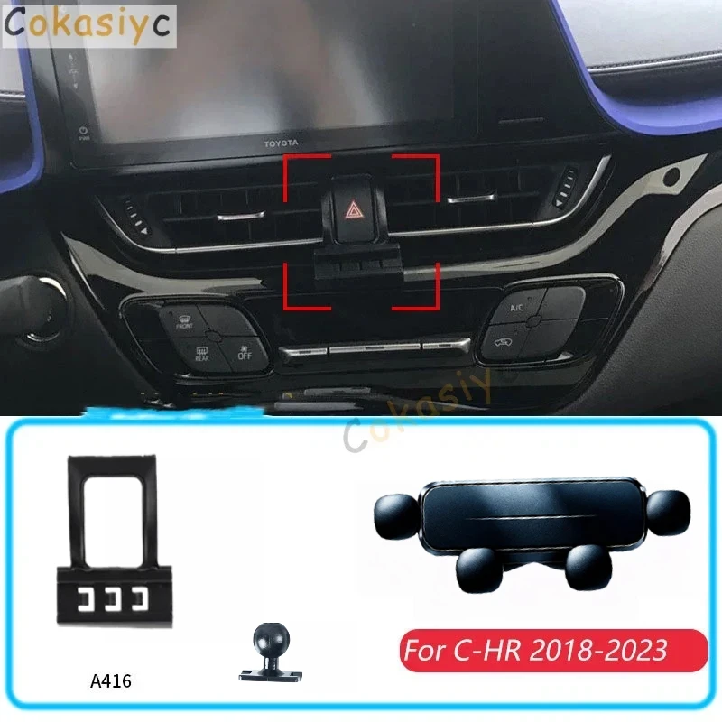 Car Phone Holder For Toyota C HR CHR 2018-2023 Gravity Stand Mount Support Horizontal GPS Mobile Bracket Accessories With A Base