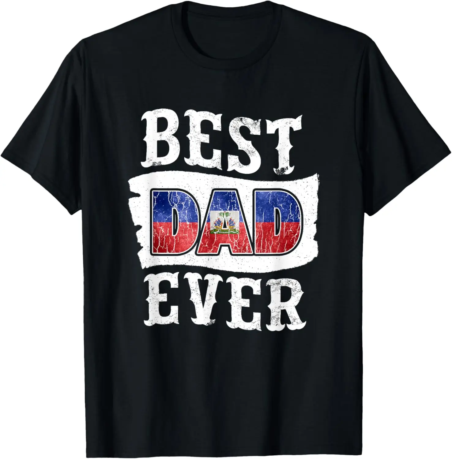 Best Dad Ever Father's Day T-Shirt Haitian Flag Haiti T-Shirt