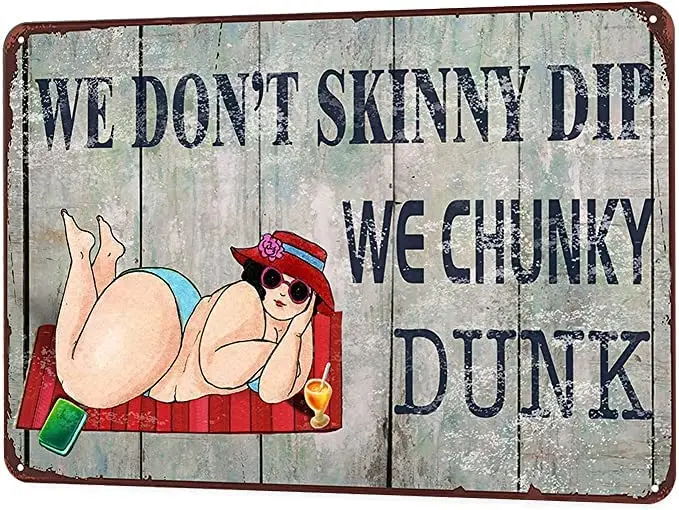 We Don't Skinny Dip We Chunky Dunk cartel de estaño de aluminio, decoraciones de arte de pared de Metal, pintura de hierro para interiores y exteriores, decoración del hogar