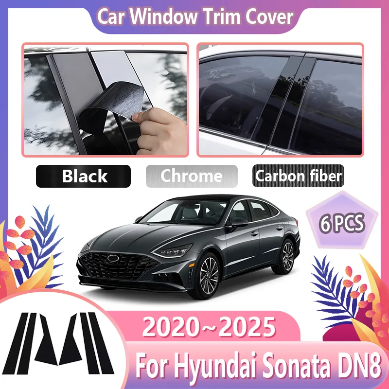 

6 шт. автомобильные накладки на окна для Hyundai Sonata, аксессуары DN8 2020 2021 2022 2023 2024 2025, наклейки на оконную стойку, автоинструменты