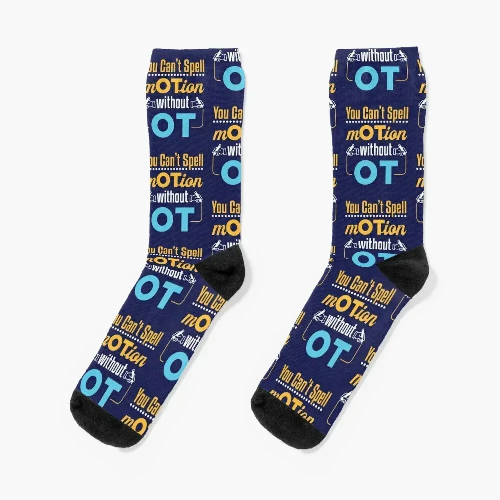 You Can't Spell Motion Without OT Occupational Therapist Socks Stockings man luxury Man Socks Women's