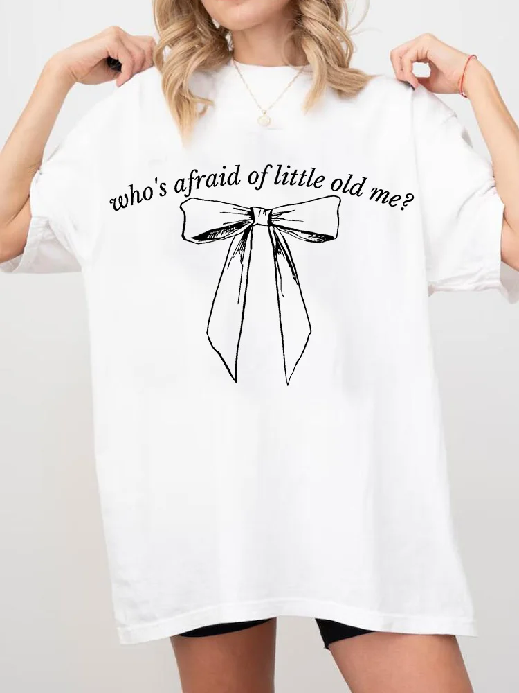 

Who's Afraid Printed T-shirt Women's Tee Poets Department Cute Bow Graphic T Shirt Cotton Summer Short Sleeve Tshirt Streetwear