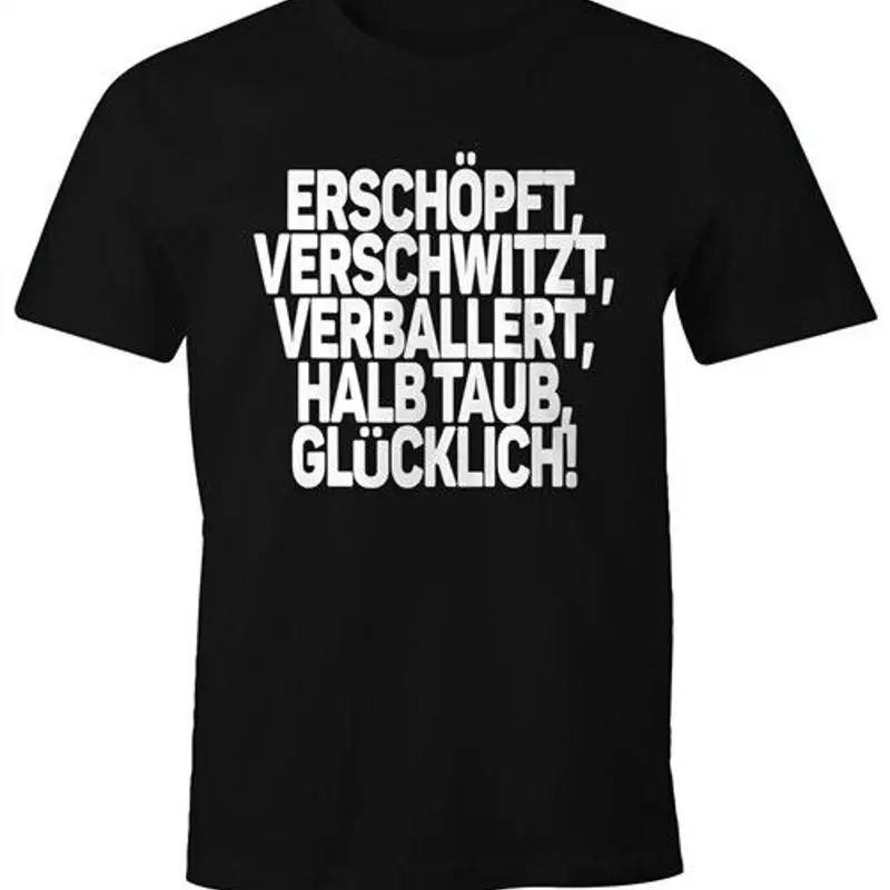 Men's TShirt Saying Exhausted Sweaty Ballerted Half Deaf Happy