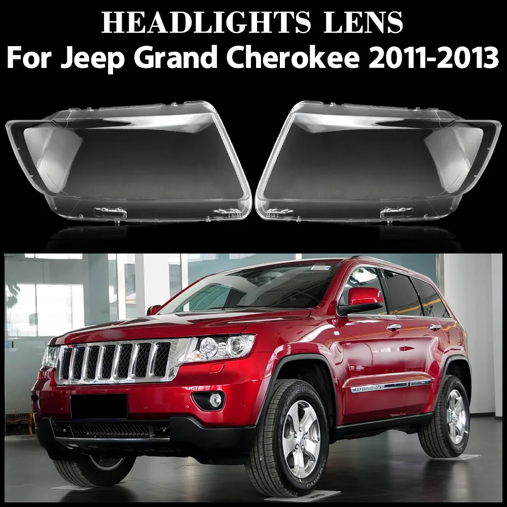 

For Jeep Grand Cherokee 2011 2012 2013 Car Front Headlight Cover Transparent Lampshade Plexiglass Replace Original Lens Shell