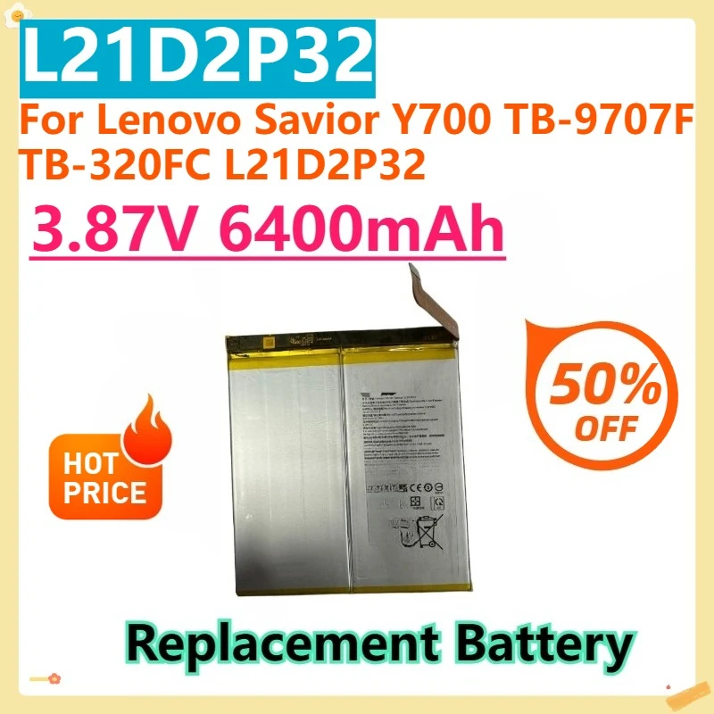 

For Lenovo Savior Y700 TB-9707F TB-320FC L21D2P32 High Quality 6400/6550mAh 3.87V Replacement Battery