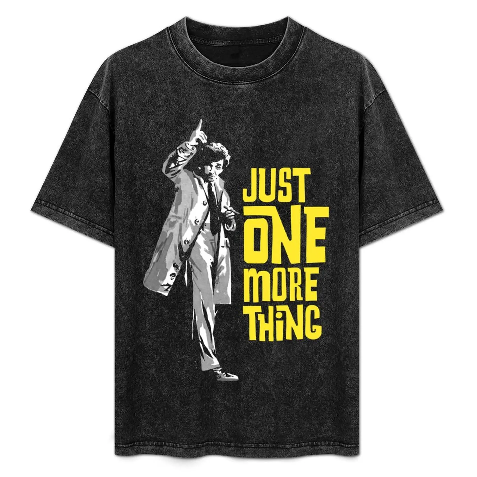 

Columbo - Just One More Thing T-Shirt graphic tee shirt Blouse compression shirt men