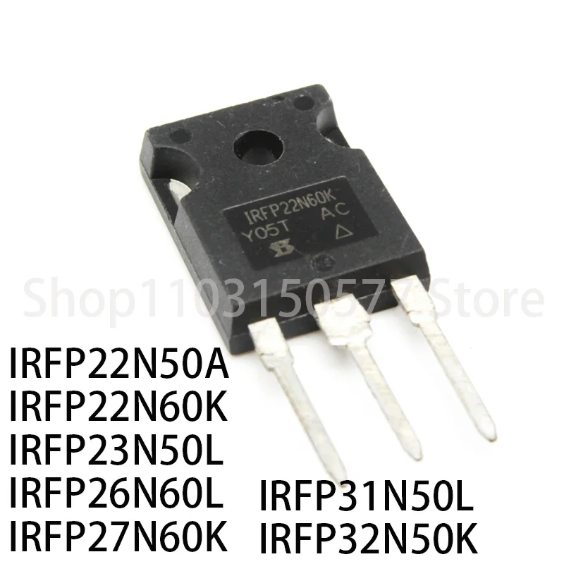 1piece  IRFP22N50A IRFP22N60K IRFP23N50L IRFP26N60L IRFP27N60K IRFP31N50L IRFP32N50K-TO-247