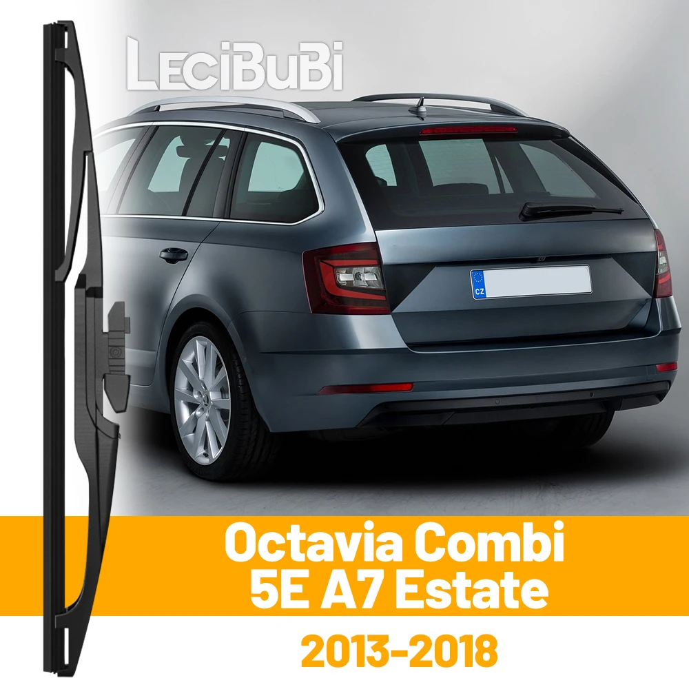 

Для Skoda Octavia Combi 5E5 A7 Estate 2013-2018 2017, щетка заднего лобового стекла, щетка заднего стекла, аксессуары для дворников