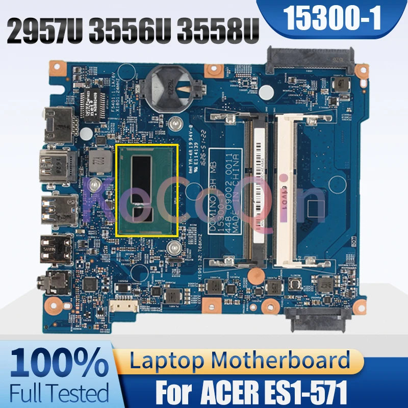 Imagem -02 - Placa-mãe do Portátil para Acer Es1571 153001 2957u 3556u 3558u Nbgce1100