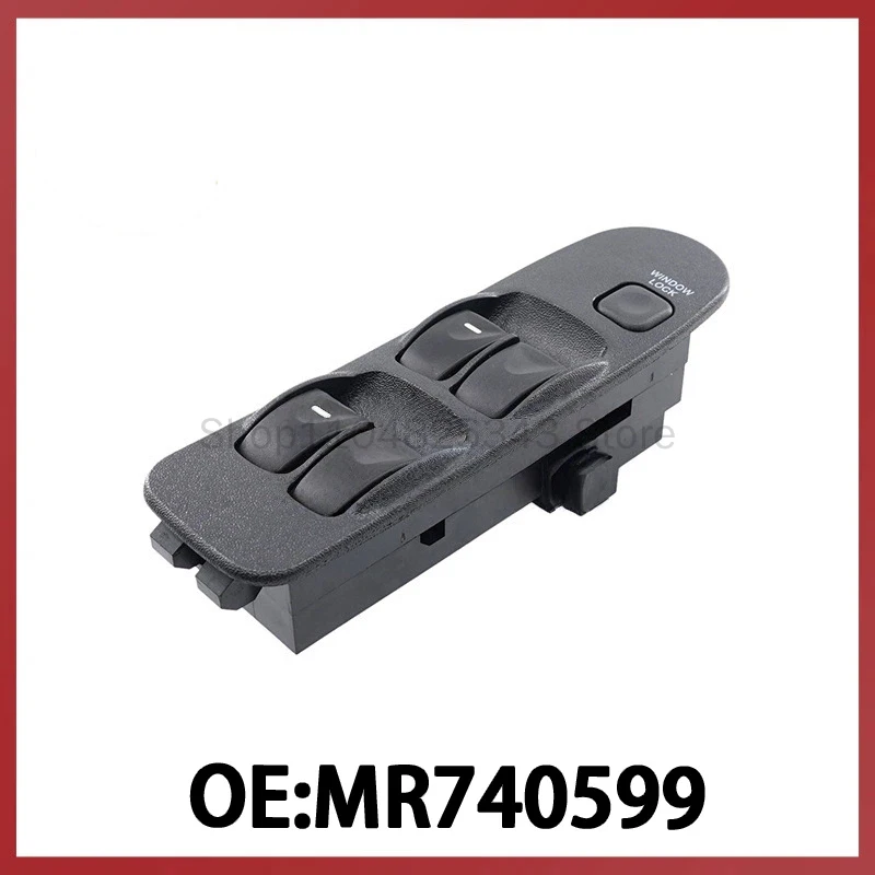 

MR740599 Suitable for 95-03 Mitsubishi Carisma glass lifter switch power window control switch