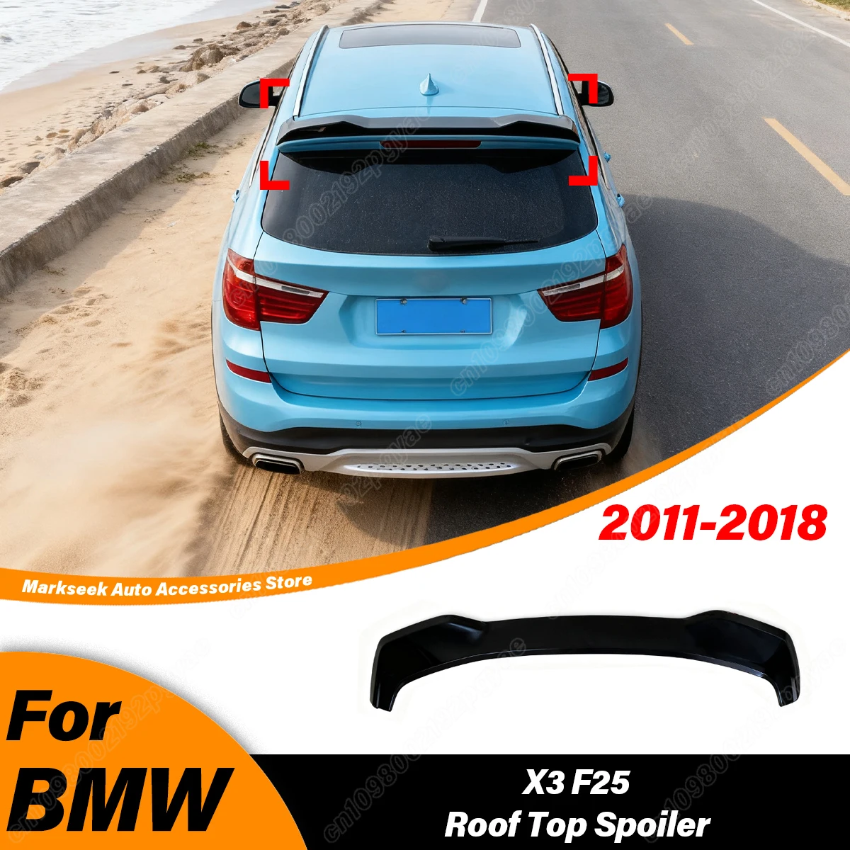 

For BMW X3 F25 2011 2012 2013 2014 2015 2016 2017 2018 Car Rear Tailgate Top Spoiler Splitter Wing Body Deflector Modification
