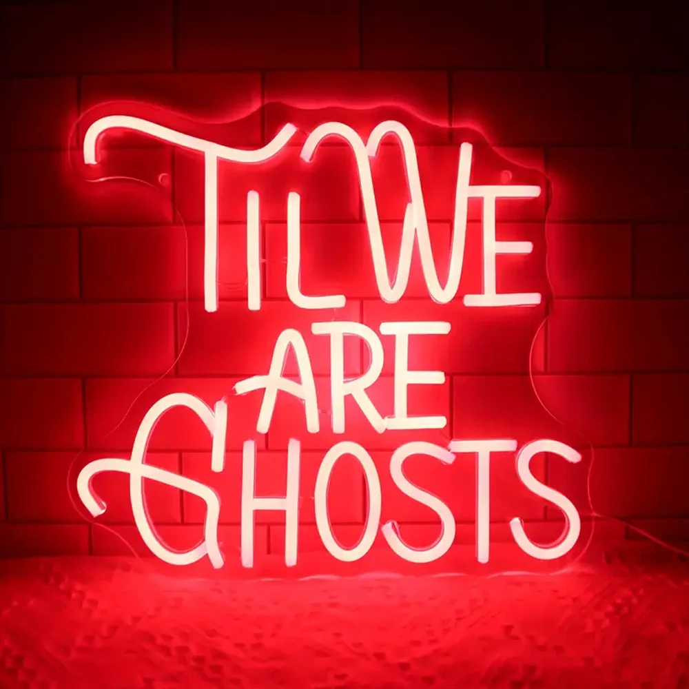 Até Nós Somos Ghost Neon Sign Light, Wall Decor, Dimmable LED, Halloween Party, Gótico, Sinal de Casamento Backdrop