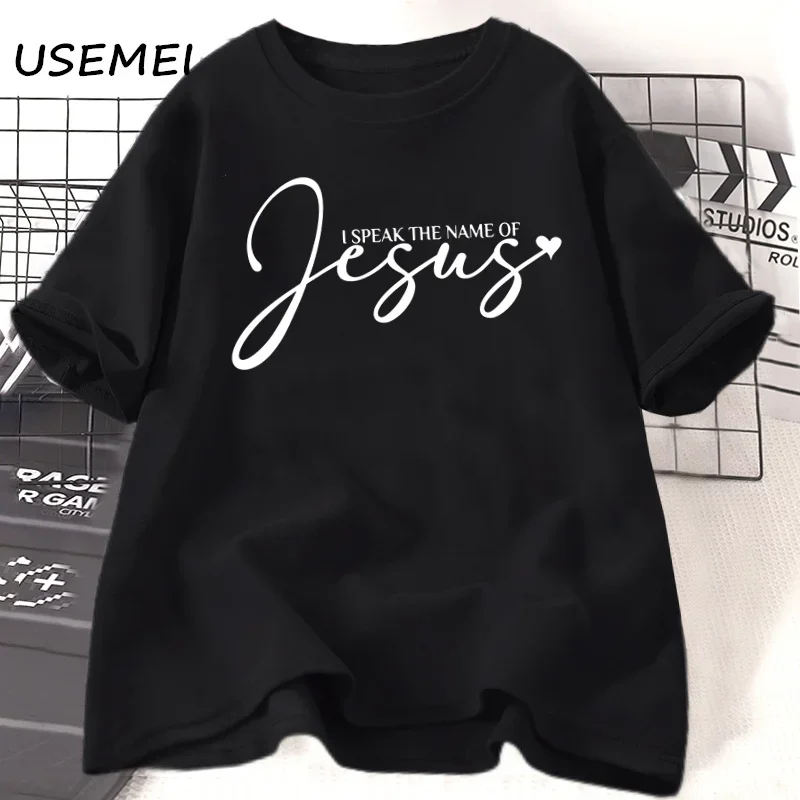 I Speak The Name of Jesus Over You Tshirts Religious Christian T-shirt Jesus Bibl Faith Easter T Shirt Cotton Womens Clothing