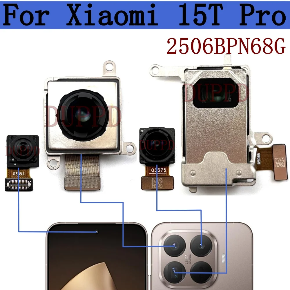 

Front Rear Camera For Xiaomi 15T Pro 2506BPN68G Backside Frontal Selfie Back Facing Camera Module Flex Cable Mi 15T Pro