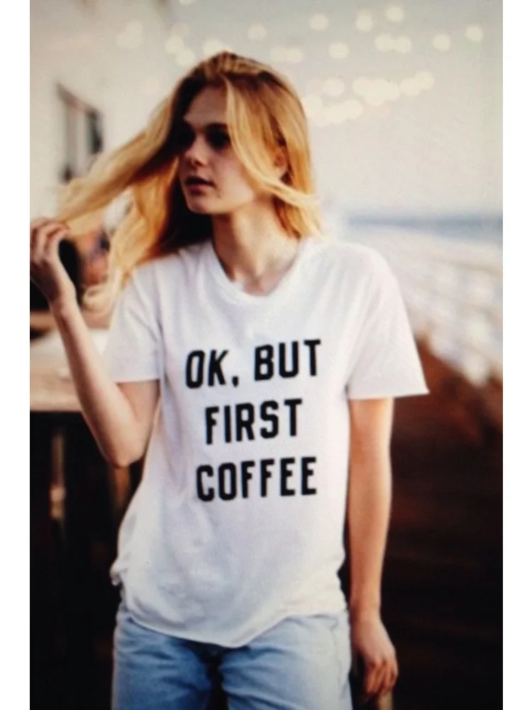 

2018 Fashion OK BUT FIRST COFFEE Letters Print Women T Shirt Cotton Casual Shirt for Lady Women T Shirts White Top Tees