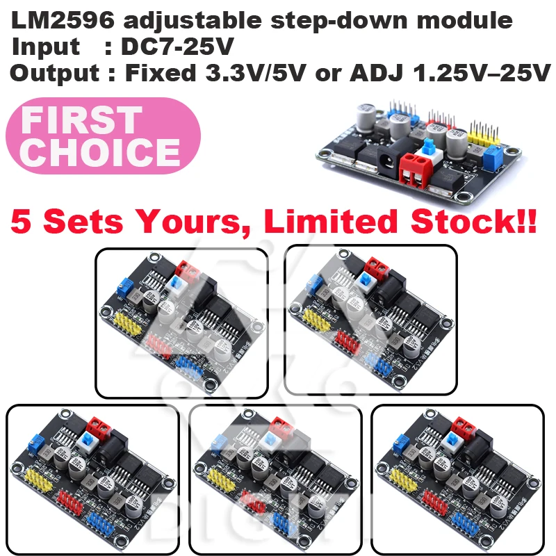 

LM2596 Adjustable Step-Down Power Module​ DC7-25V ixed ​​3.3V/5V​​ or adjustable ​​1.25V–25V​​ Versatile buck converter