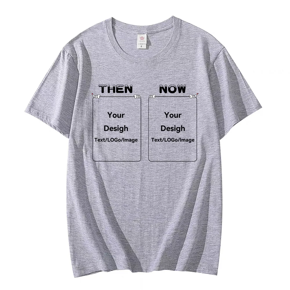 Then Vs Now Customized Print T-Shirt New Trendy Design Women/Men DIY Tee Funny Commemorative Gift Tshirt Summer Large Cotton Top image 6