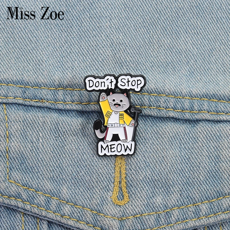 Alfileres esmaltados de concierto de cantante de gato, broches personalizados Don't Stop MEOW, insignias de solapa, ropa, joyería de animales, regalo para niños y amigos
