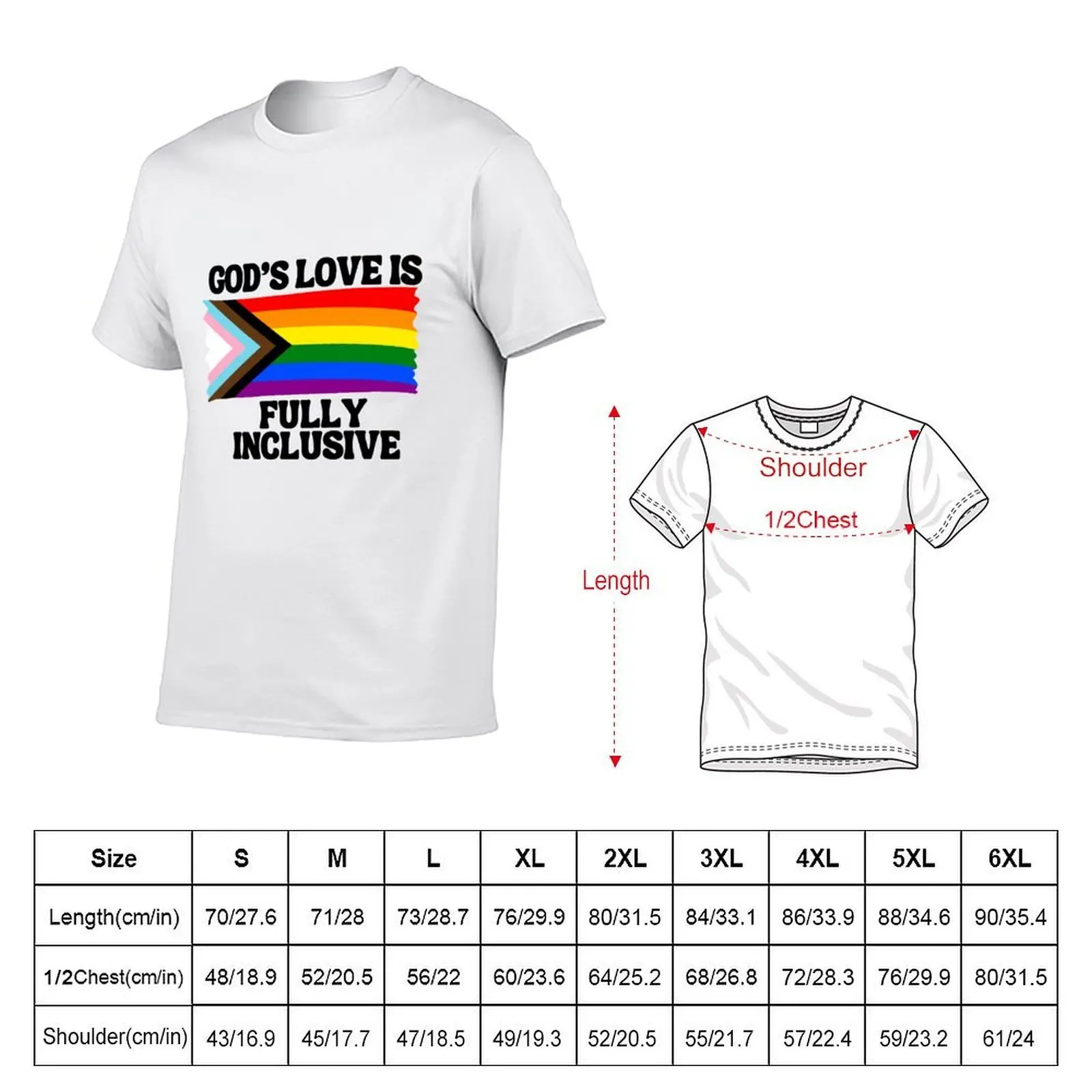 God's love is fully inclusive T-Shirt custom t-shirts luxury designer mens white t shirts