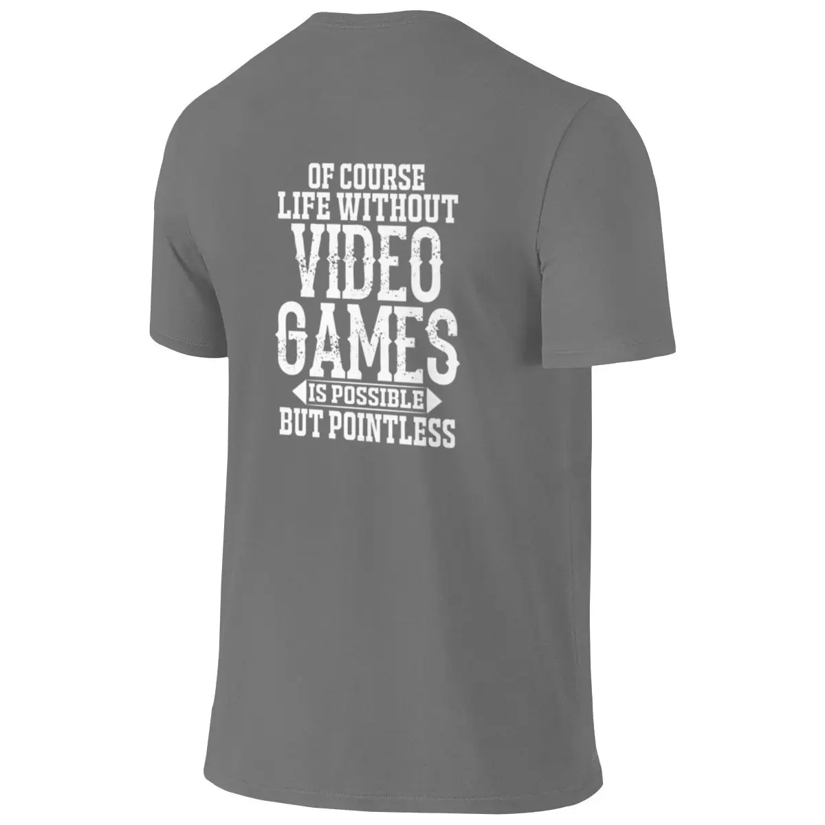 Life Without Video Games Is Possible But Pointless Ultra-Minimalist Reversible T-shirt Light Outdoor Easy To Clean Short Sleeve