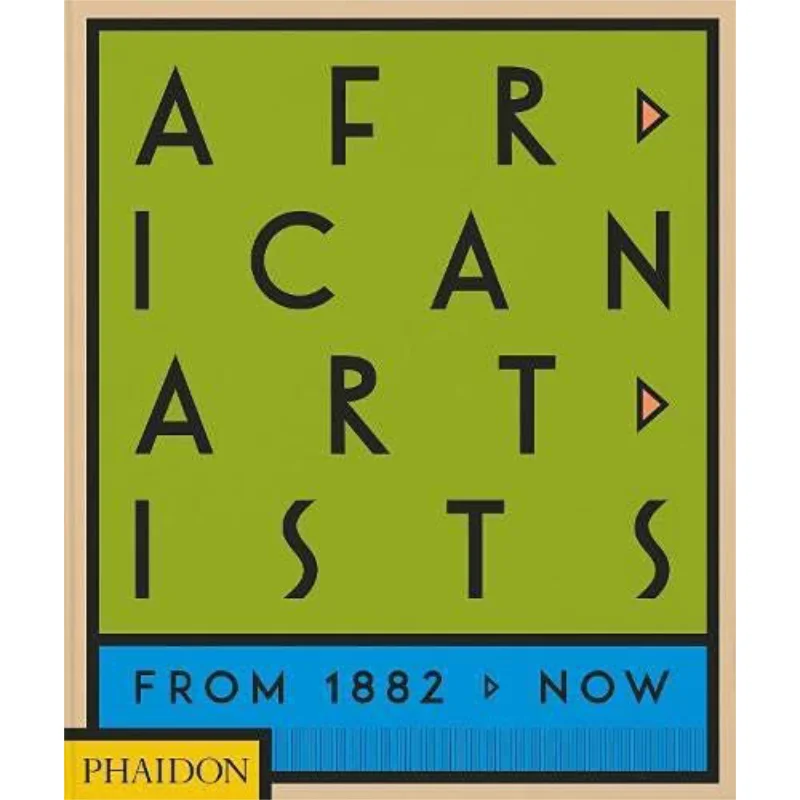 

African Artists Joseph L Underwood Phaidon Press 9781838662431 Book