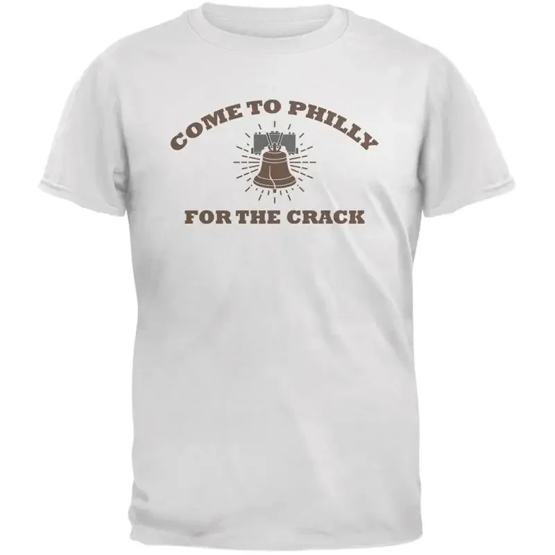 Come To Philly For The Crack White Adult T Shirt