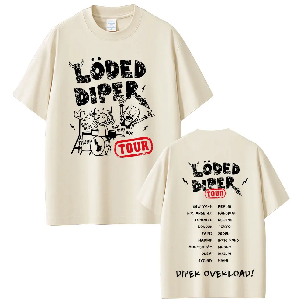 Loded Diper Diper Overload Tour تي شيرت الرجال النساء Vintage Rock المتضخم قصيرة الأكمام تي شيرت الرجال عادية 100_ القطن تي شيرت