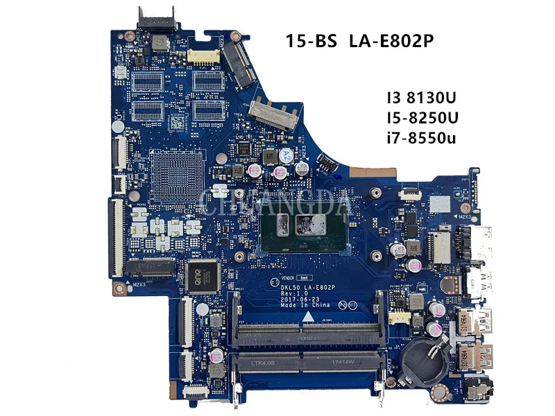 For HP 15-BS 250 G6 Laptop Motherboard With  i3 i5 i7 7th Gen 8th Gen CPU Mainboard DDR4 DKL50 LA-E802P