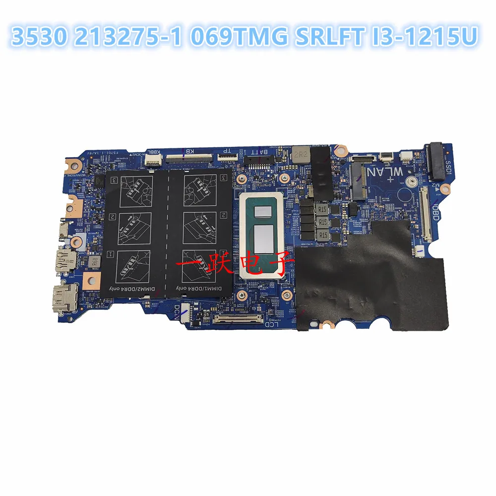 Laptop Motherboard CN-069TMG 213275-1 FOR Dell 3530 WITH SRLFT  I3-1215U CPU Fully tested and works perfectly