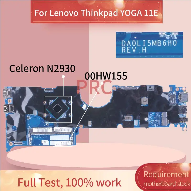 

YOGA 11E For LENOVO Thinkpad Celeron N2930 2.16 GHz Laptop Motherboard DA0LI5MB6H0 00HW155 Notebook Mainboard SR1W3 DDR3