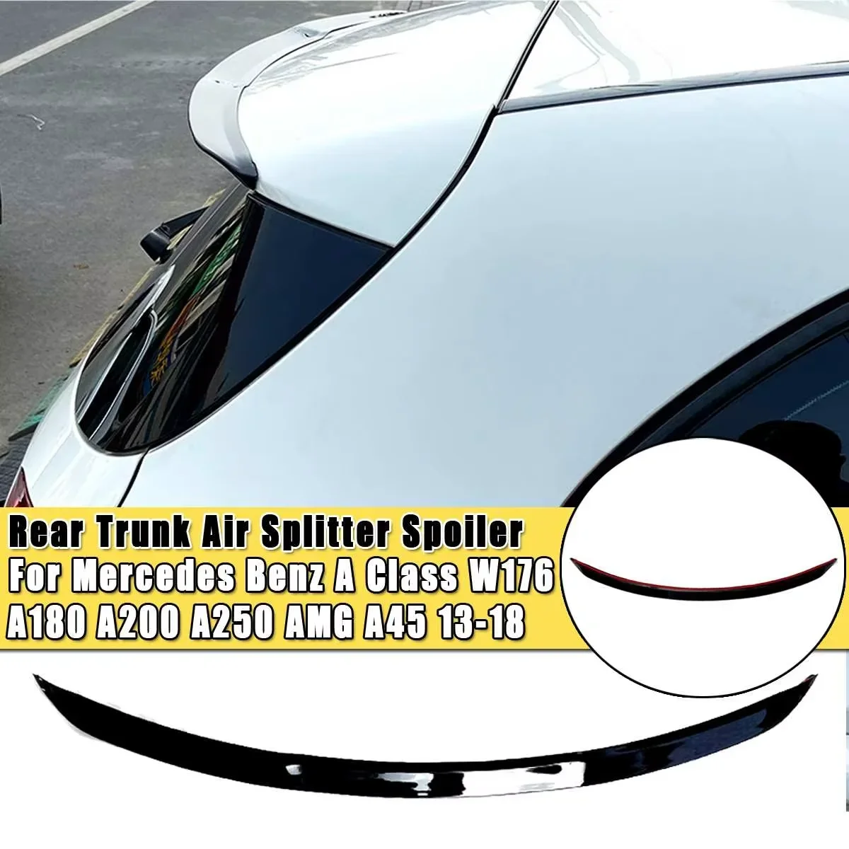 Glänzend lackierter hinterer Kofferraum-Luftverteiler-Spoiler, passend für Mercedes Benz A-Klasse W176 A180 A200 A220 A250 AMG A45 2013–2018