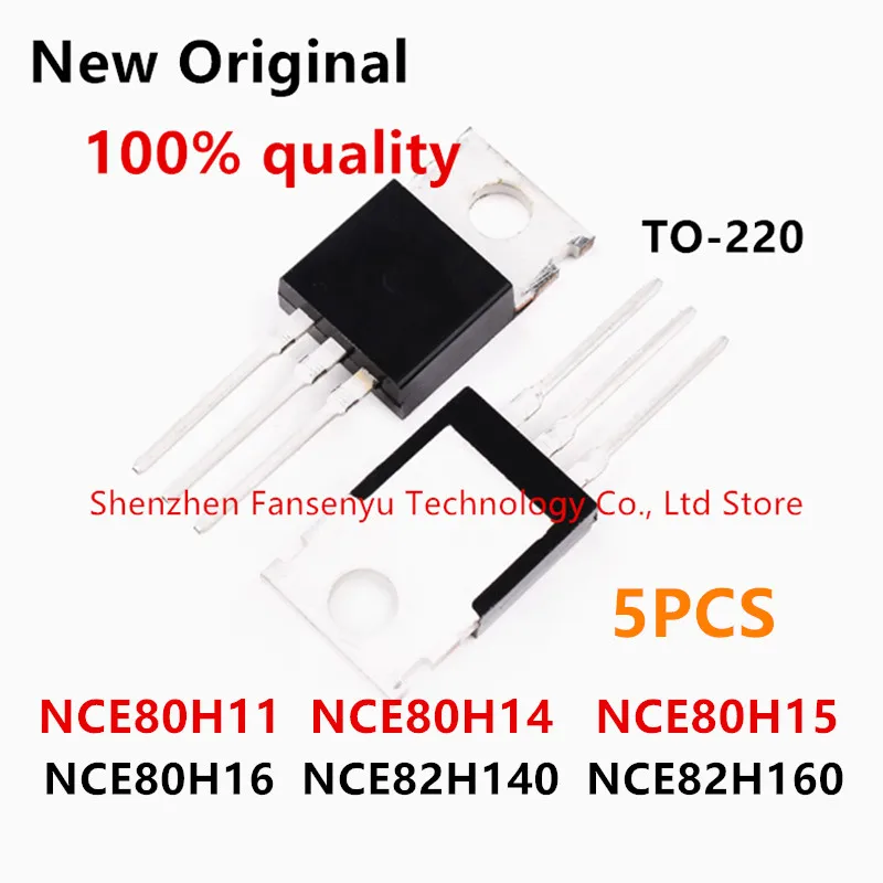 (5piece)100% New NCE80H11 NCE80H12 NCE80H14 NCE80H15 NCE80H16 NCE82H140 NCE82H160 TO-220 Chipset