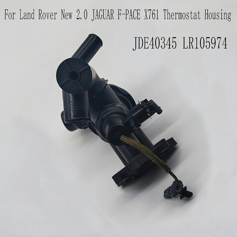 JDE40345 For Land Rover New 2.0 JAGUAR F-PACE X761 Thermostat Housing LR105974