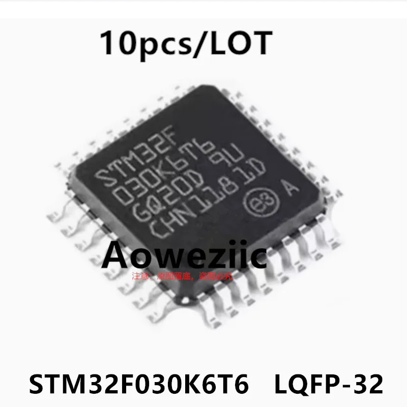 Aoweziic 2023+ 100% New Imported Original STM32F030K6T6  LQFP-32  32-bit Microcontroller MCU