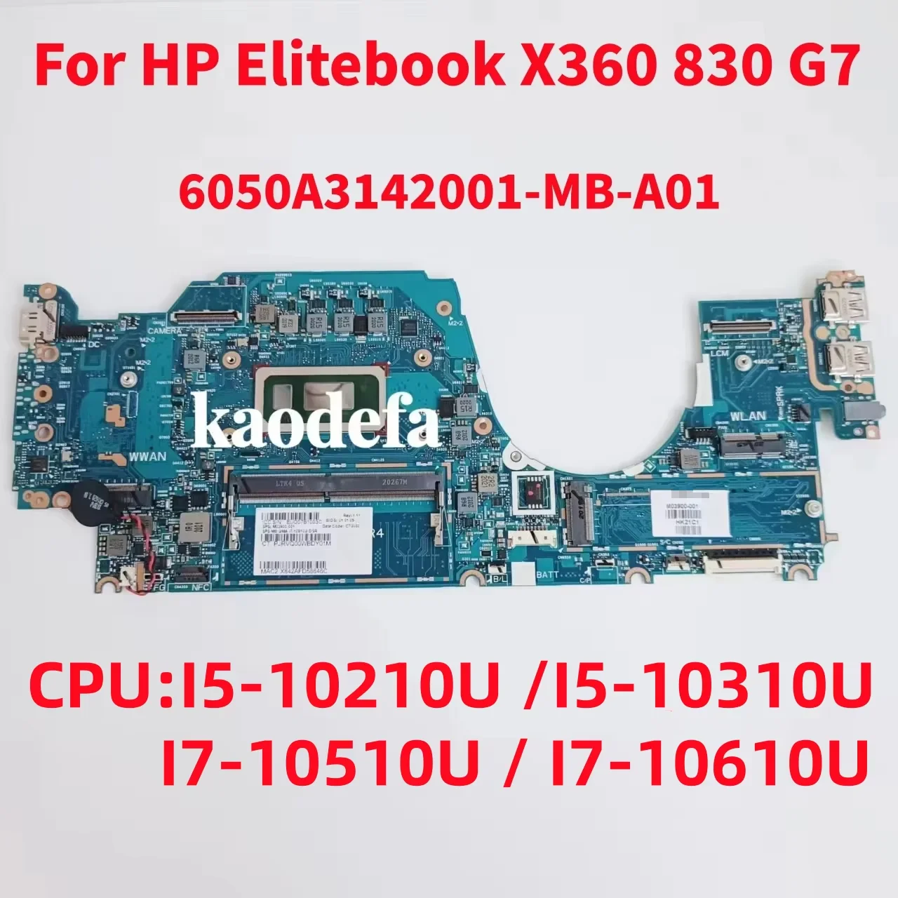 

6050A3142001-MB-A01 Mainboard For HP Elitebook X360 830 G7 Laptop Motherboard CPU:I5-10210U M03893-601 M03900-001 M03894-001