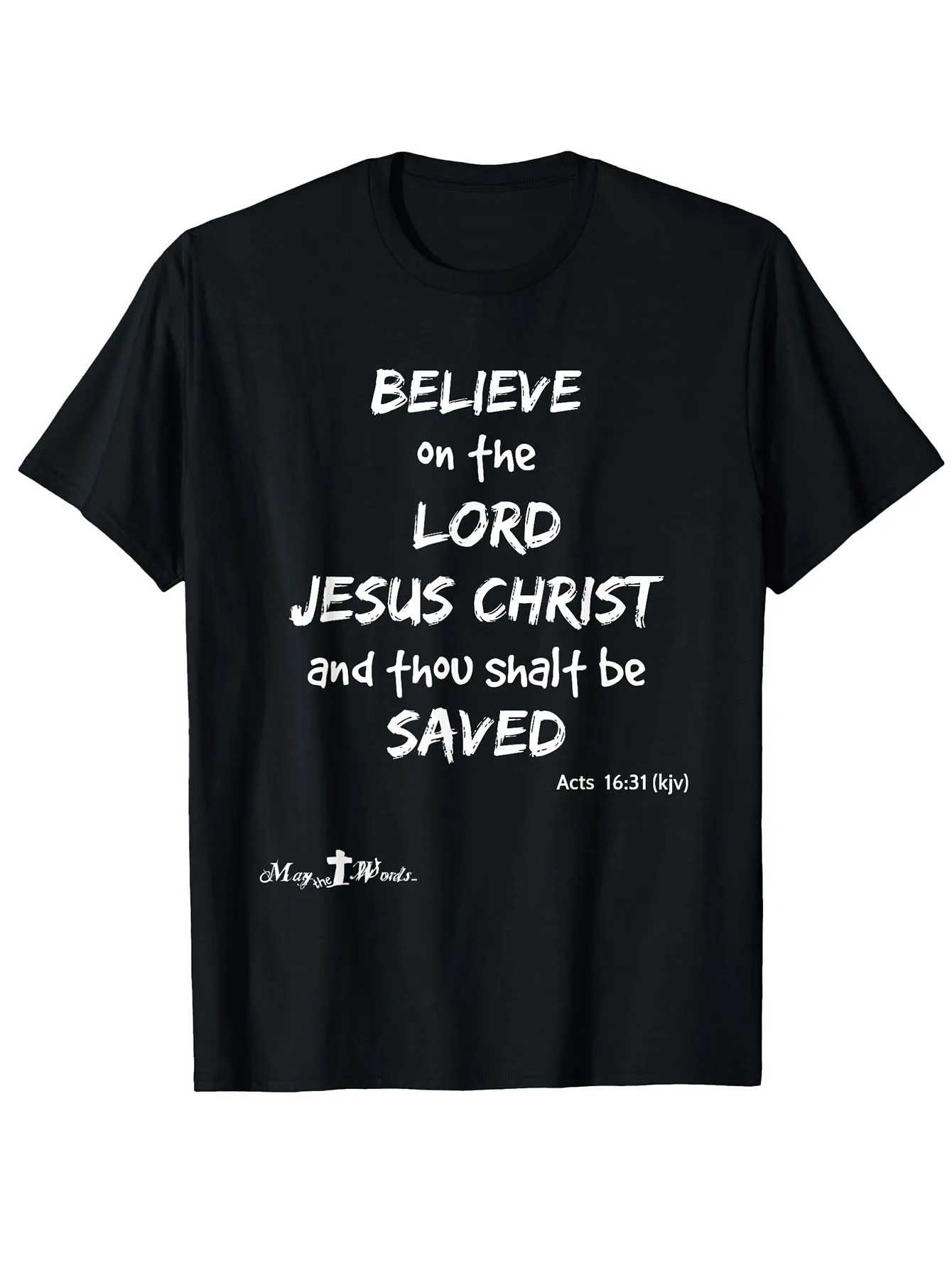 

Believe the Lord Jesus Christ thou shalt be saved
