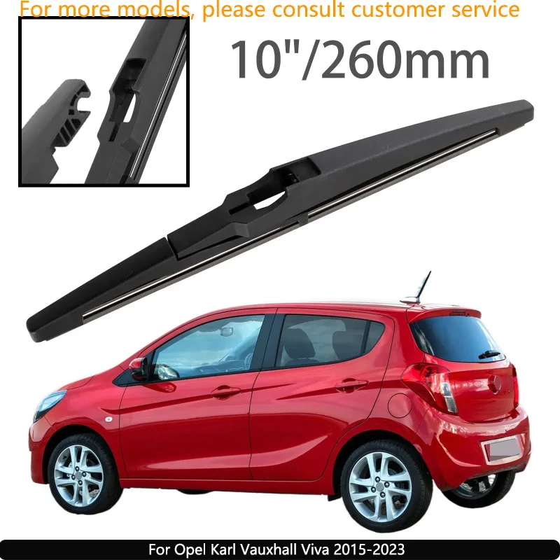

For Opel Karl Vauxhall Viva 2015-2023 Car Accessories 10" Rear Windshield Windscreen Washer Wiper Blade