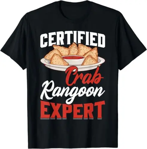 Crab Rangoon Funny Certified Crab Rangoon Expert T-Shirt S-3XL