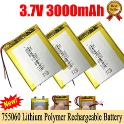 New 3.7V 3000mAh Li-ion Battery 755060 Polymer Batteries Suitable for Mobile Power Toys Tablet Laptop Beauty Medical Equipment