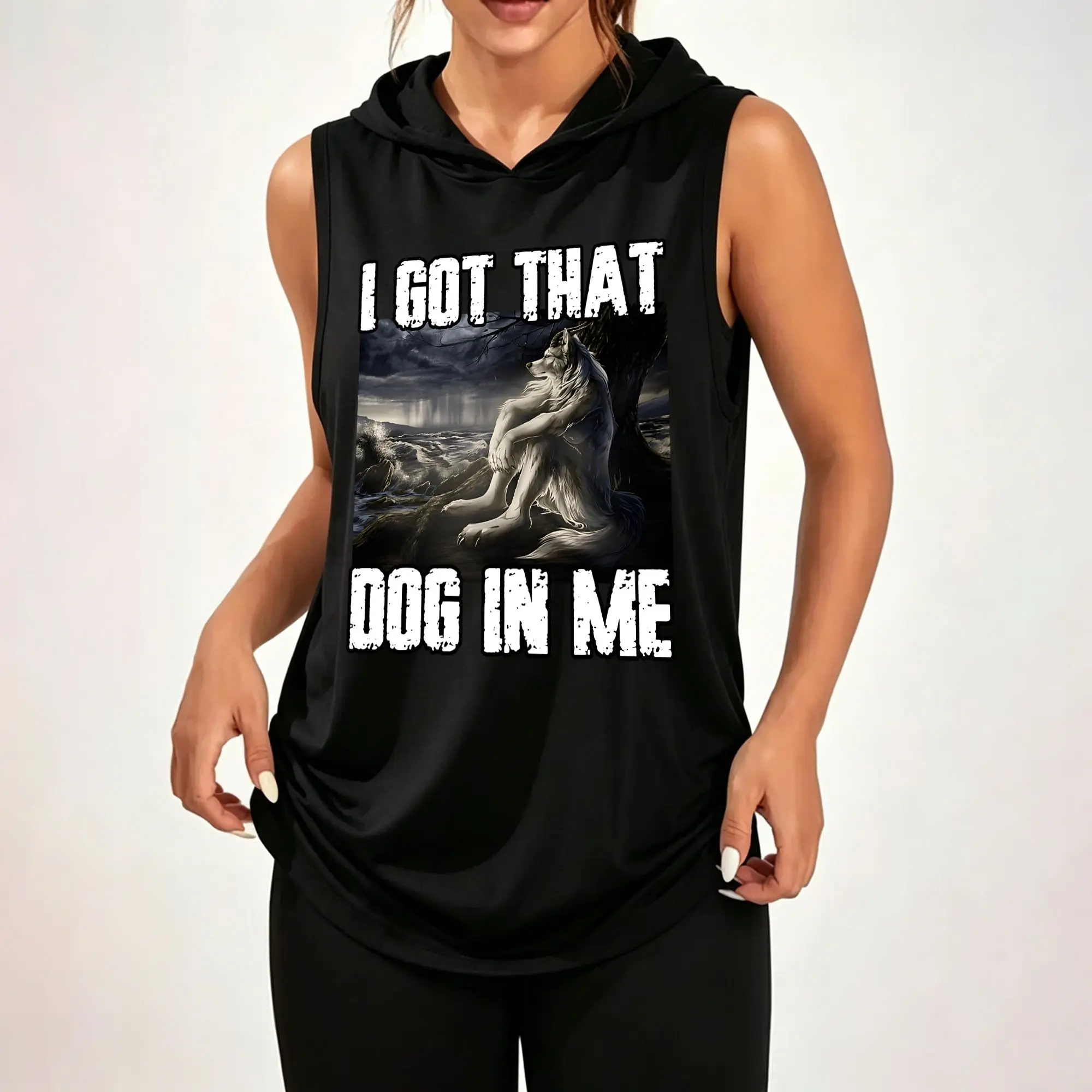 Women's Sleeveless Hoodie, I Got That Dog In Me Melancholy Shore Wolf Distressed Text Graphic Print Casual Hooded Tank Top