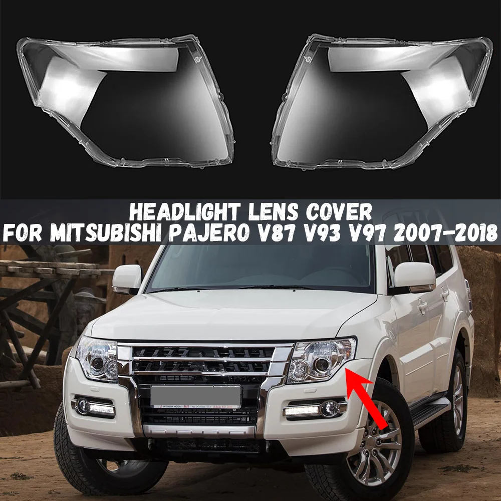 Left/Right Front Headlight Lens Covers For Mitsubishi PAJERO V87 V93 V97 2007-2018 Clear Headlamp Cover Shell