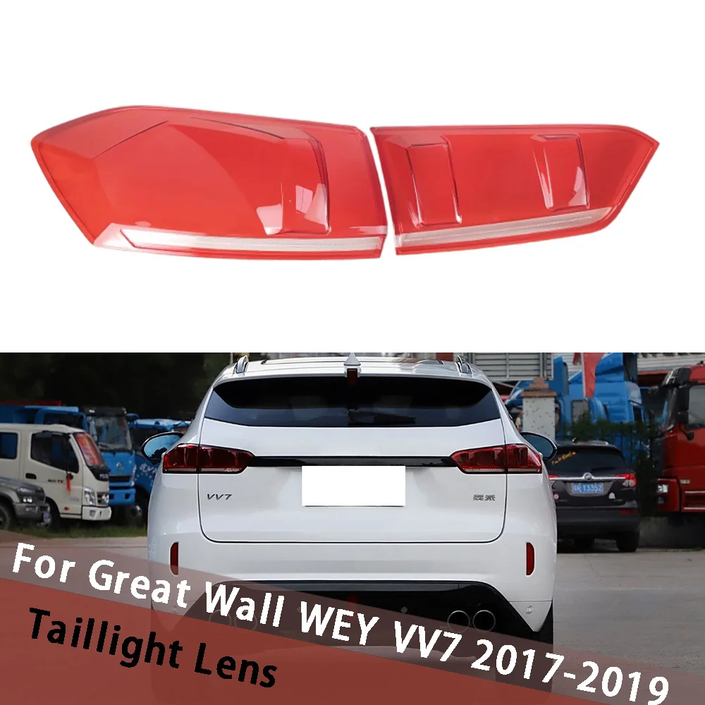 

For Great Wall WEY VV7 2017 2018 2019 Rear Tail Lamp Cover Signal Parking Lights Shell Replace Original Lampshade Lampcover Caps
