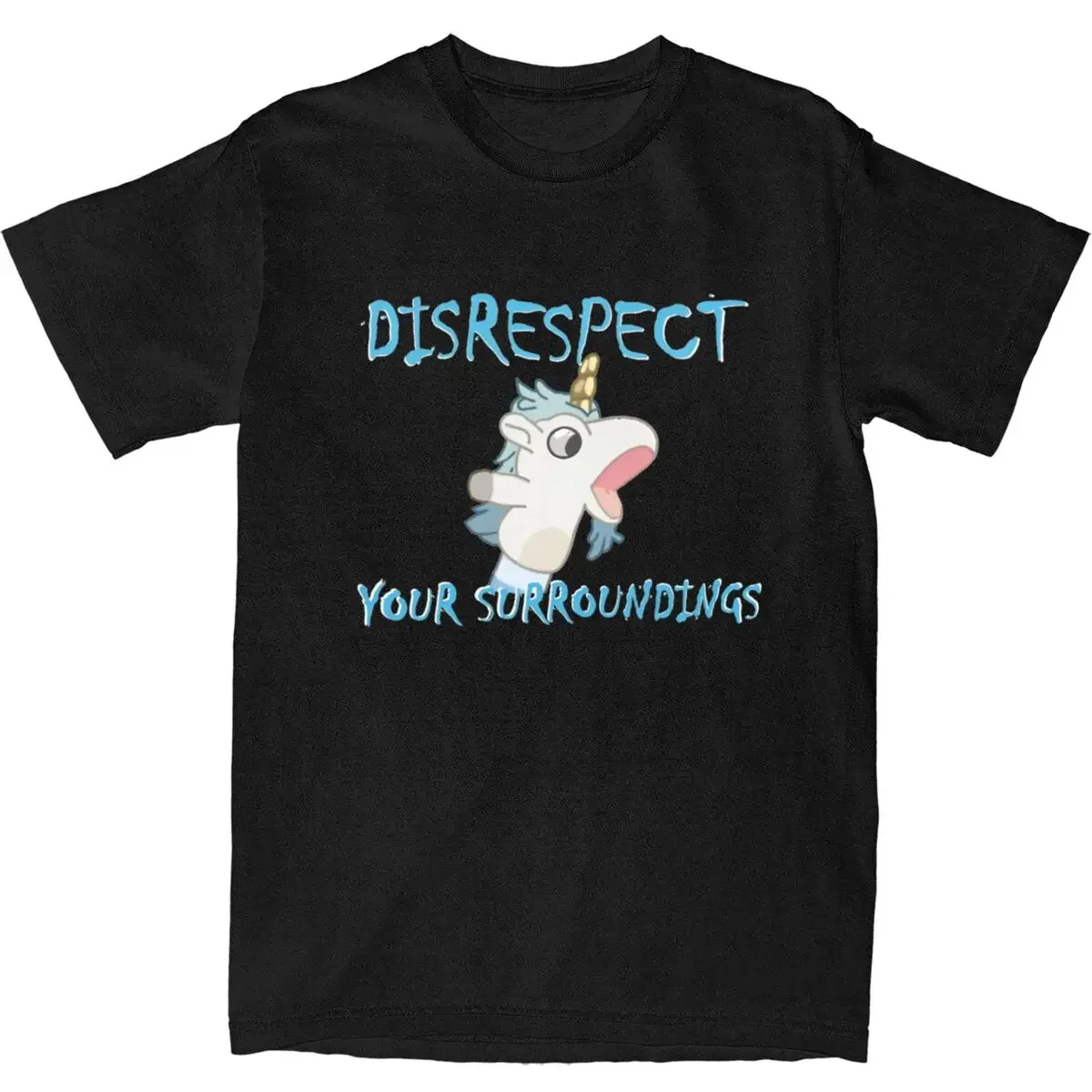 Funny Blueys Unicorse T Shirt Adult Disrespect Your Surroundings Y2K Basic Pure Cotton T-Shirts O Neck Tees Oversize Clothing