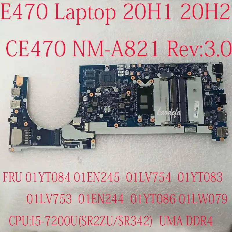 CE470 NM-A821 لباد E470 اللوحة اللوحة 20H1 20H2 I5-7200U DDR4 FRU 01LV753 01EN244 01YT086 01LW079 01YT084 اختبار