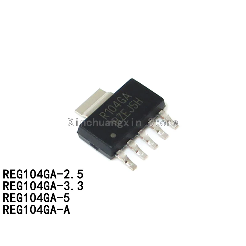 1PCS  REG104GA-A R104GA ADJ  R104G50 REG104GA- 5V  3.3V R104G33 REG104GA-2.5/2K5 R104G25 SOT223 Power Regulator Chip