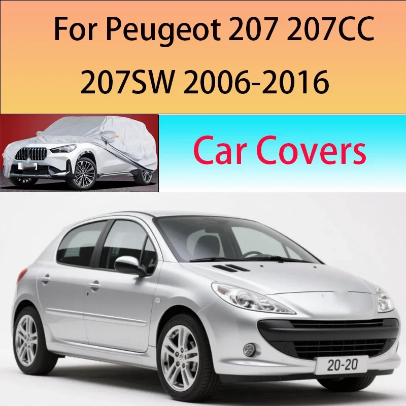 

Автомобильный чехол для Peugeot 207 207CC 207 SW, уличная защита, полный автомобильный чехол, снежный чехол, солнцезащитный козырек, водонепроницаемый, пылезащитный, внешний вид