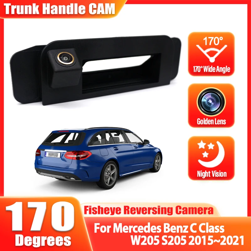 

Ручка багажника автомобиля с функцией заднего вида 170 ° Камера заднего вида для Mercedes-Benz C-класса W205 S205 2015-2019, 2020, 2021