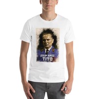 New Josip Broz Tito 1892 - 1980 the President of Yugoslavia SFRJ T-Shirt funny t shirts man clothes mens funny t shirts