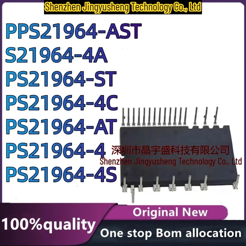 

New Original PS21964-4S PS21964-4 PS21964-4A PS21964-4C PS21964-ST PS21964-AT PS21964-AST IPM Module