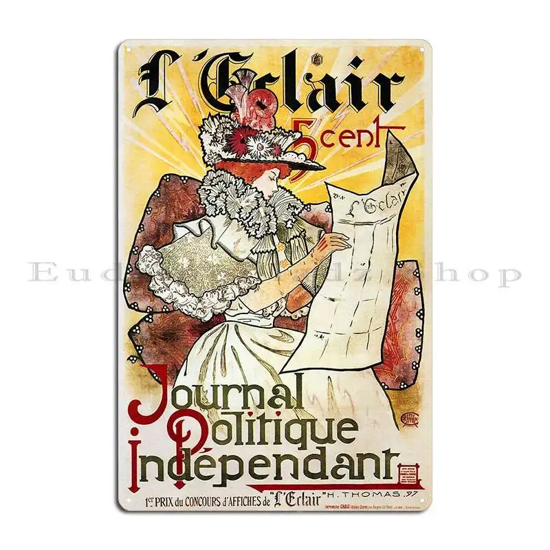 L Eclair Journal Politique Independant Vintage French Art Nouveau Metal Sign Iron Wall Plaque Wall Cave Tin Sign Poster